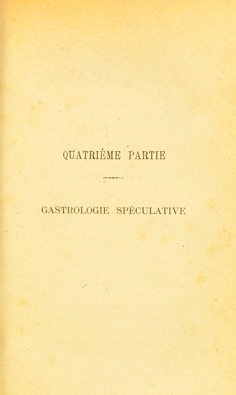 GASTROLOGIE SPÉCULATIVE