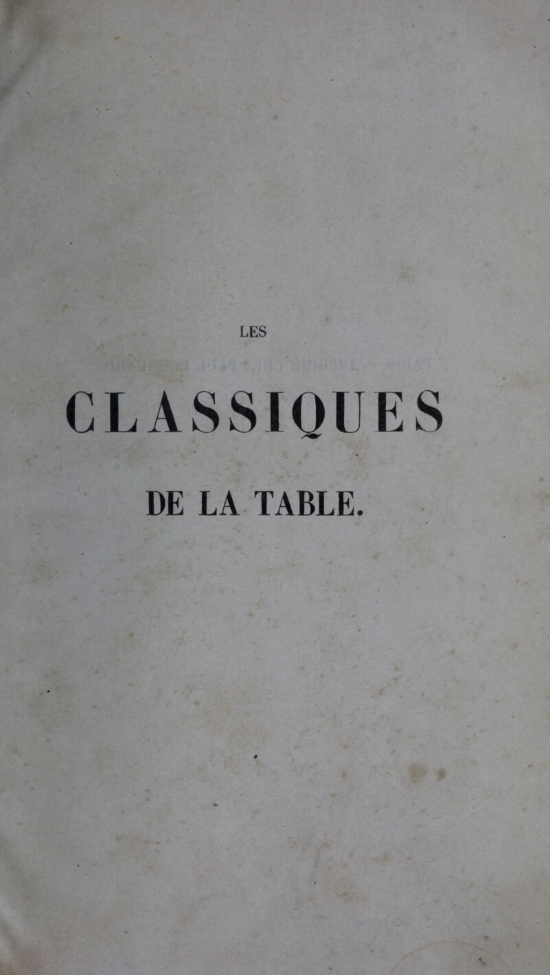 CLASSIQUES DE LA TABLE.