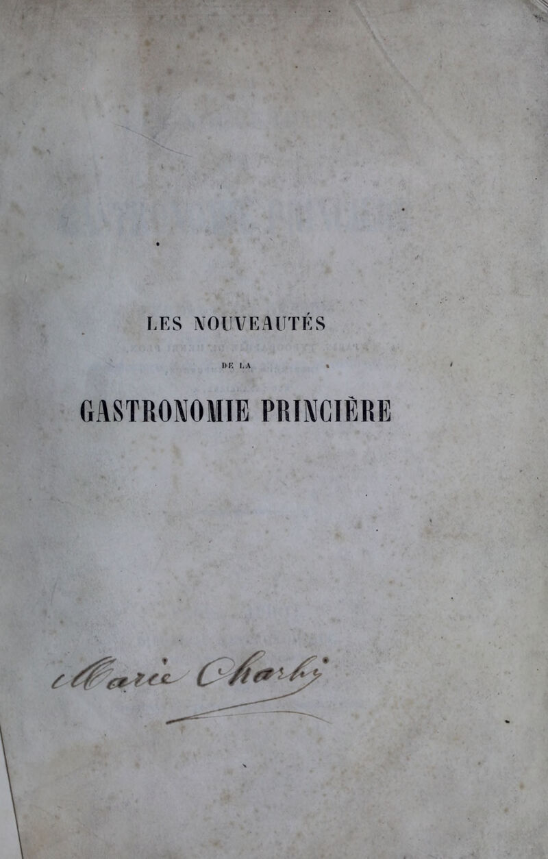 DE LA • GASTRONOMIE PRINCIÈRE / W <sr rrc