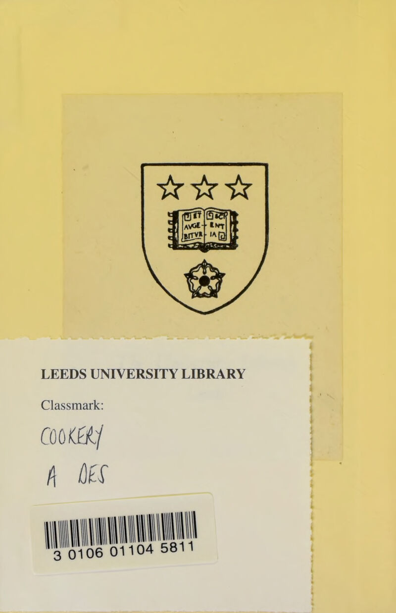 ☆ ☆☆ LEEDS UNIVERSITY LIBRARY Classmark: coo <a/ i\ m