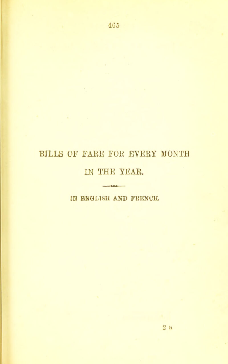 4G5 BILLS OF FARE FOR EVERY MONTE IN THE YEAR. m ENGLISH AND FUENC1L 2 n