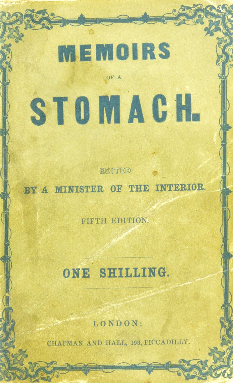 MEMOIRS BY A MINISTER OF THE INTERIOR fifth edition. ONE SHILLING CHAPMAN AND HALL, 193, PICCADILLY