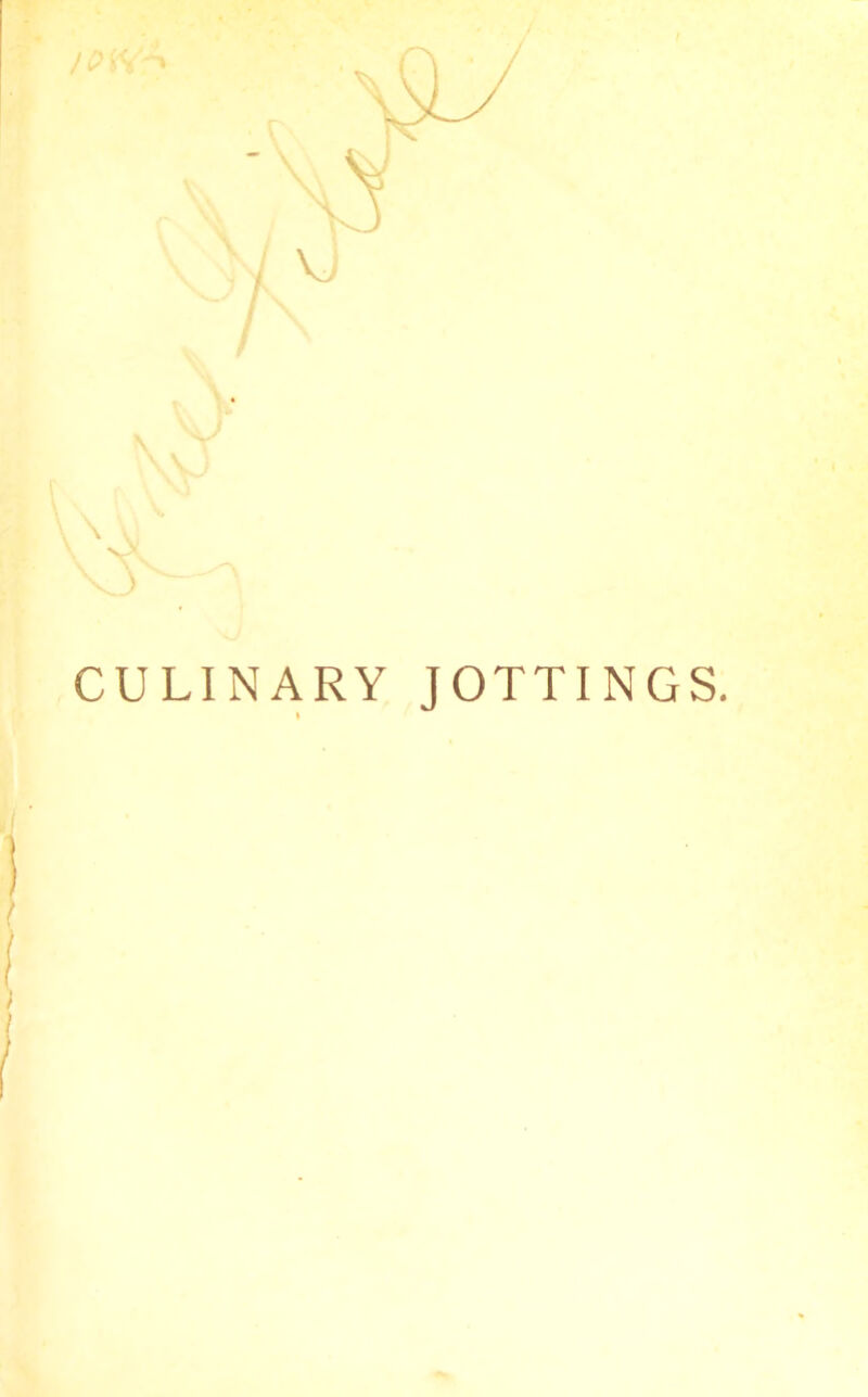 CULINARY JOTTINGS.