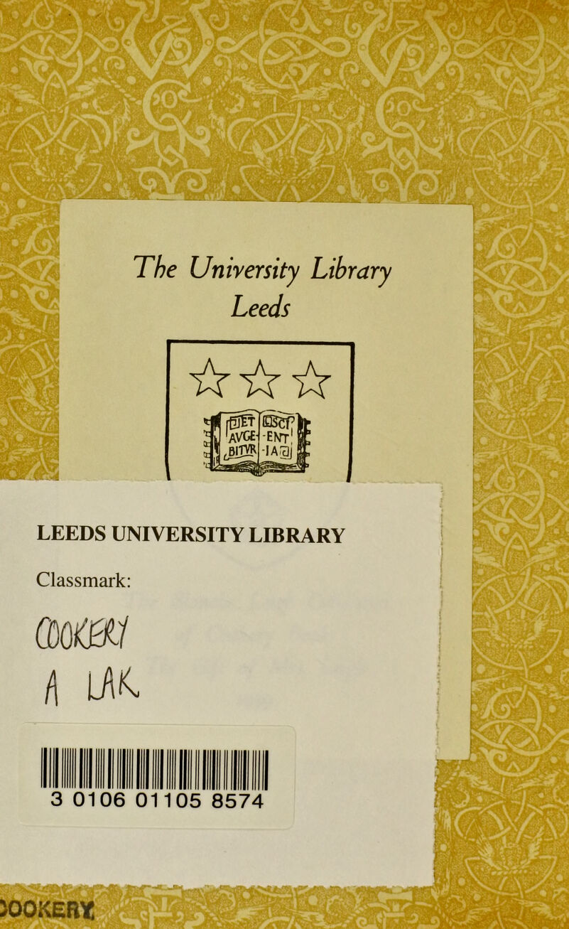 LEEDS UNIVERSITY LIBRARY Classmark: (M0V 3 0106 01105 8574