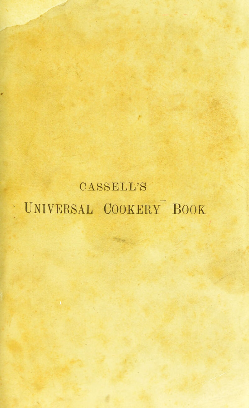 CASSELL’S Universal Cookery’ book