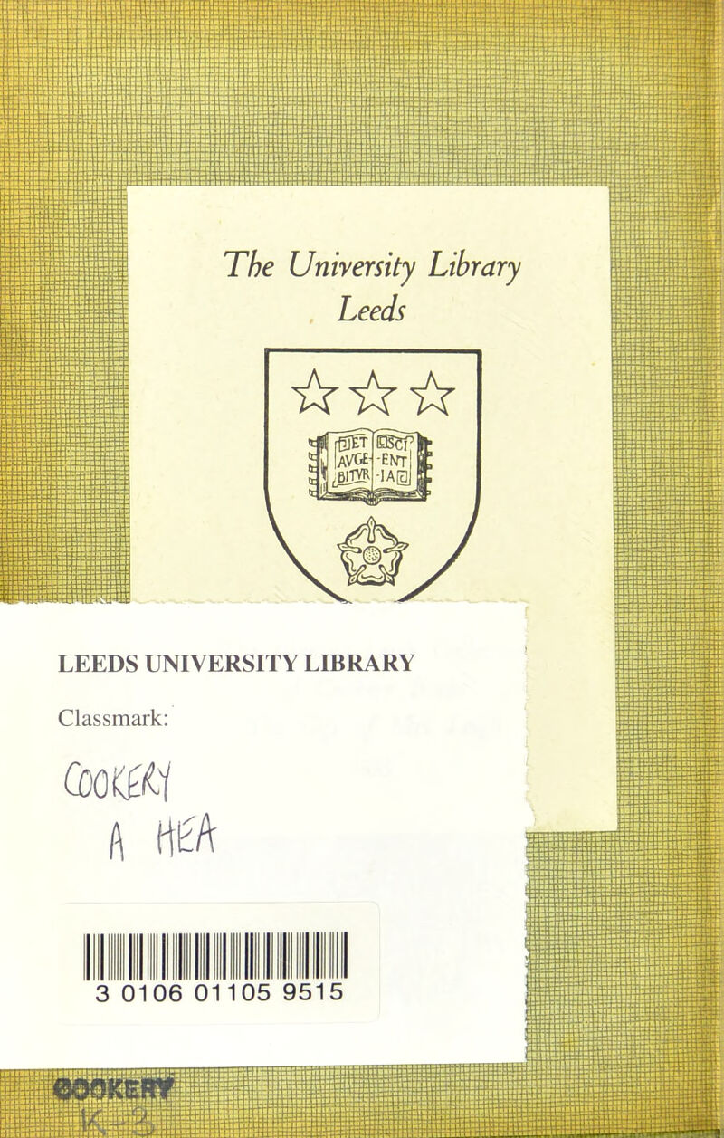 The University Library Leeds LEEDS UNIVERSITY LIBRARY Cl ass mark rjgjft t J Iavgeh •ent| || t t