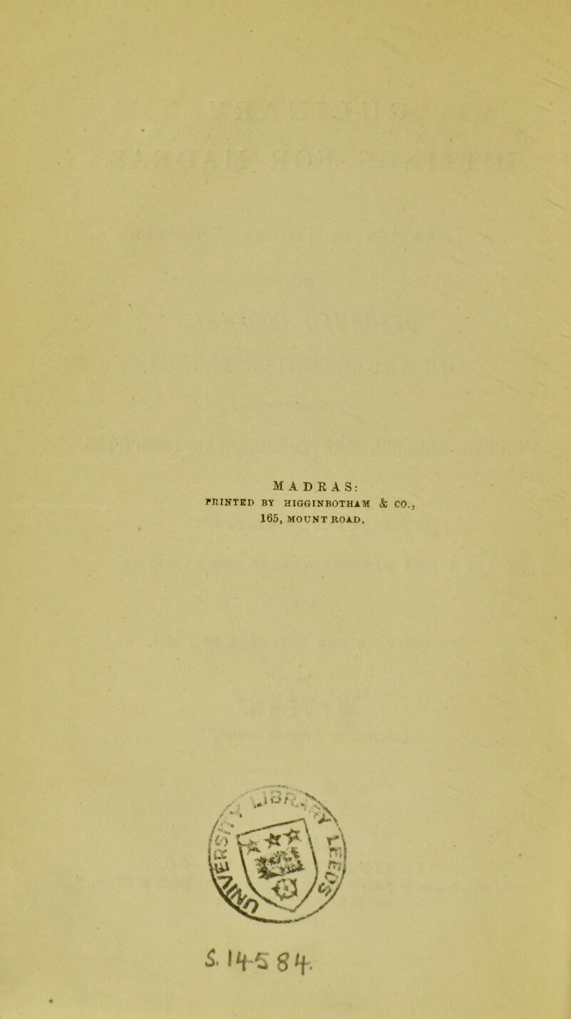 MADRAS: MIINTEP BY HIGGINBOTHAM & CO., 165, MOUNT ROAD, Sl'f-Sg'f.