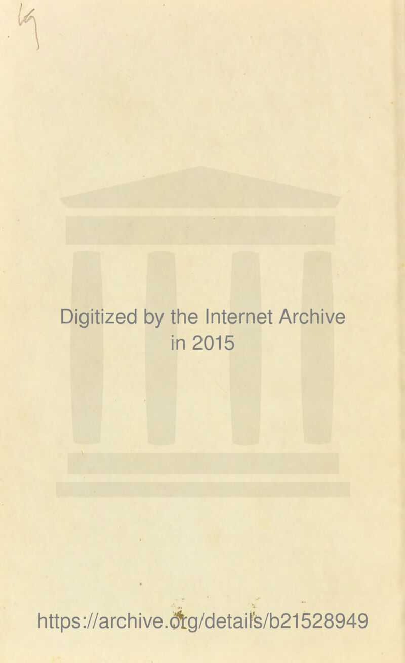 Digitized by the Internet Archive in 2015 https://archive.(S:g/detaife/b21528949