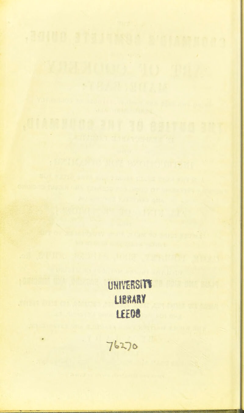 UNIVERSITY LIE8ARV LEEDS