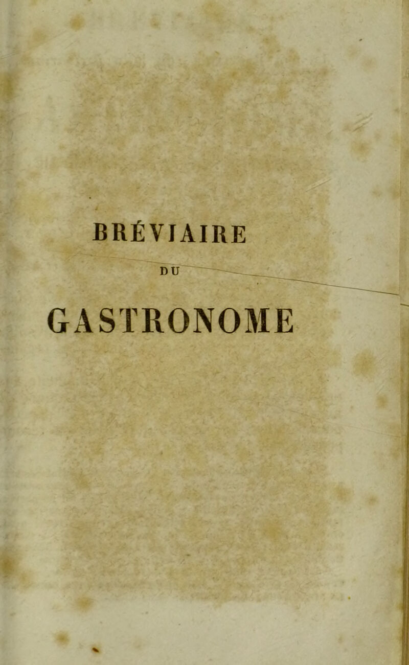 BRÉVIAIRE DU GASTRONOME