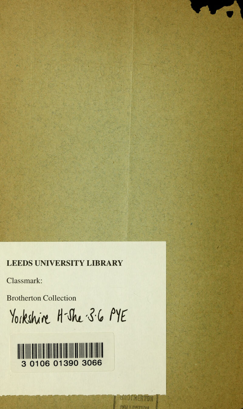 LEEDS UNIVERSITY LIBRARY Classmark: Brotherton Collection