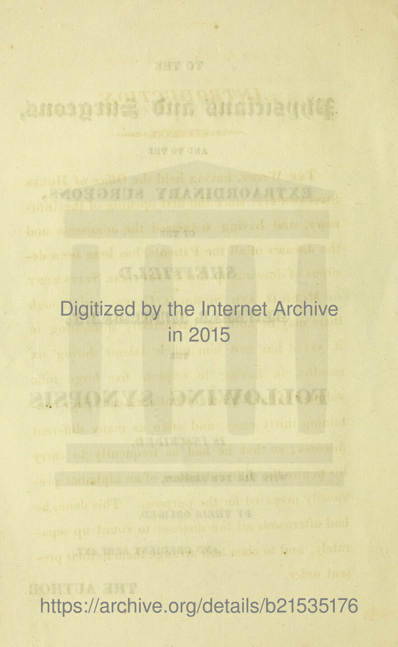 Digitized by the Internet Archive in 2015 > ii https://archive.org/details/b21535176