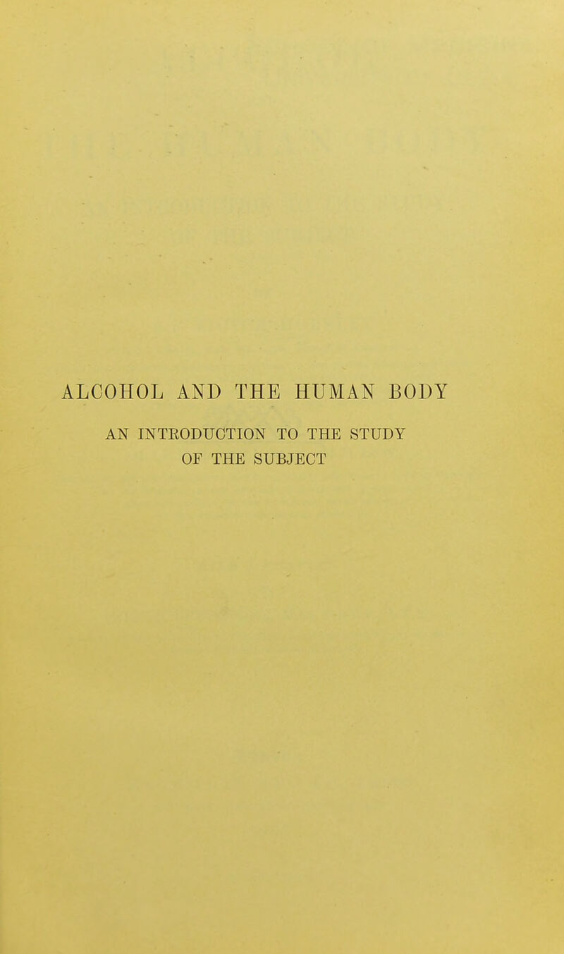 AN INTEODUCTION TO THE STUDY OF THE SUBJECT