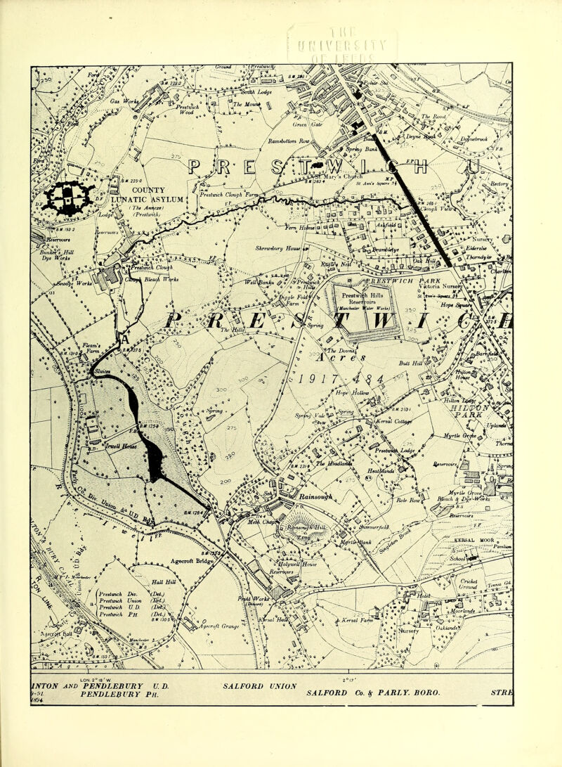 I I! \ LON. 2° 18 ' W 2° 17' I If TON AND PENDLEBURY U. D. SALFORD UNION l-Ul. PENDLEBURY Ph. SALFORD Co. §■ PARLY. BORO. STRt