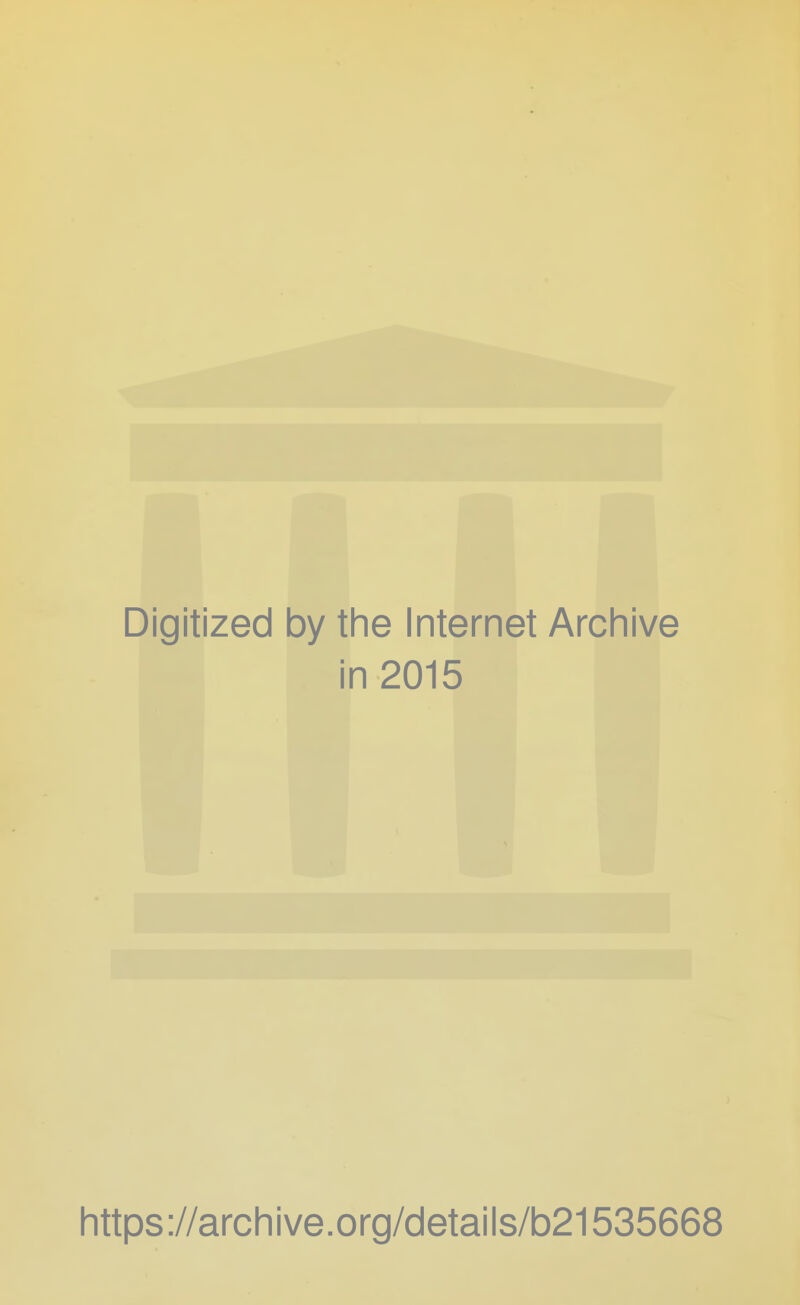 Digitized by tine Internet Arcliive in 2015 littps://arcliive.org/details/b21535668