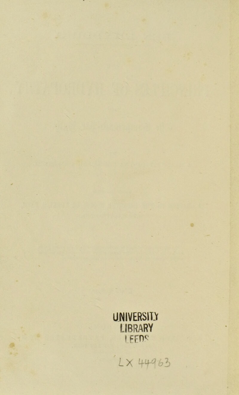 UNIVERSITY LIBRARY ! EFn? LX W