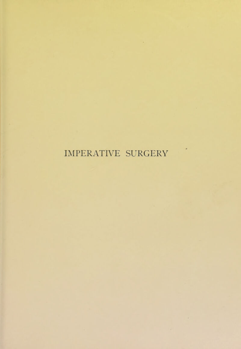 IMPERATIVE SURGERY