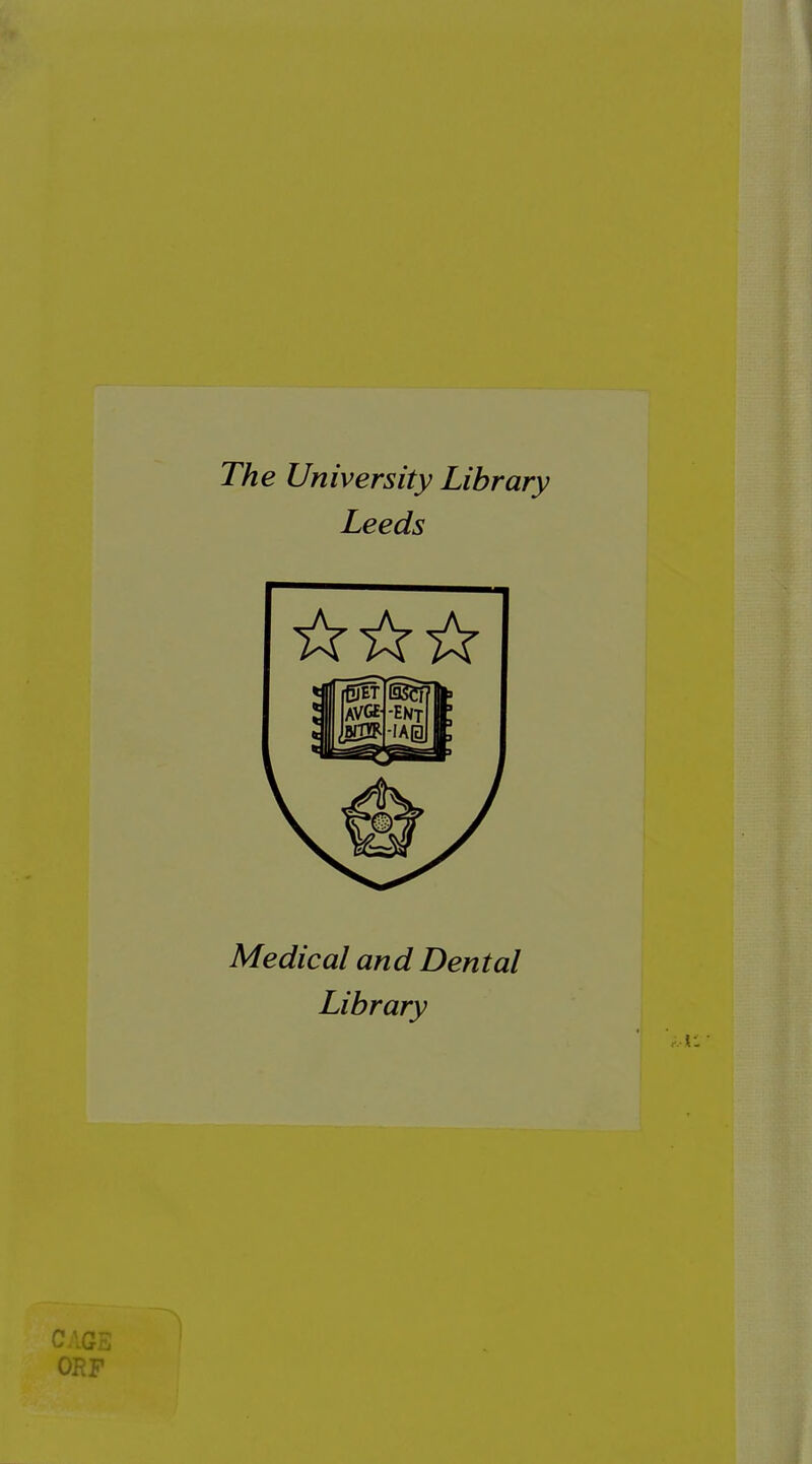 The University Library Leeds Medical and Dental Library