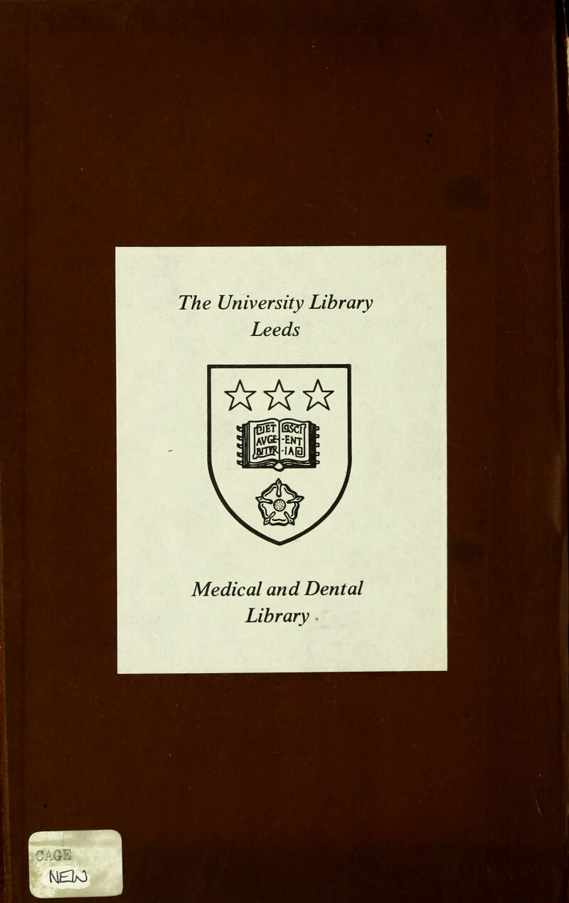 The University Library Leeds Medical and Dental Library