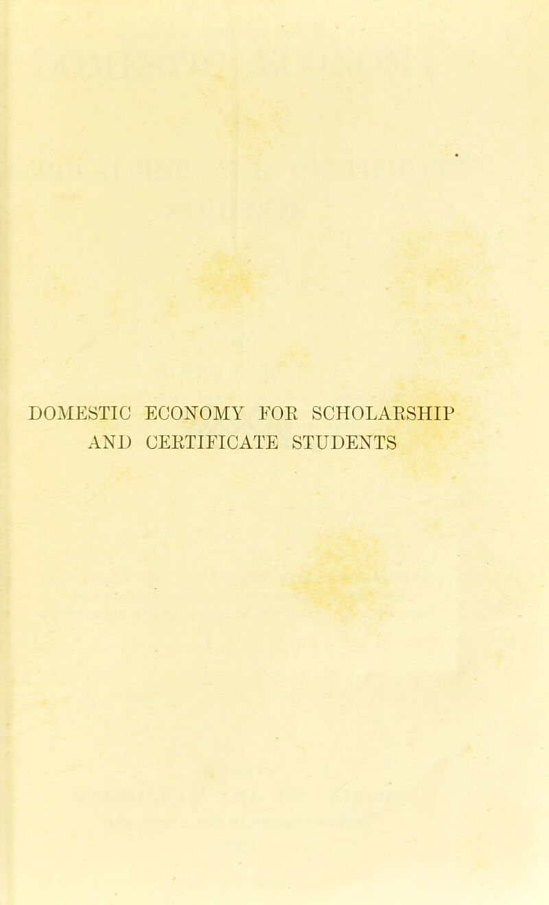 DOMESTIC ECONOMY EOE SCHOLARSHIP AND CERTIFICATE STUDENTS