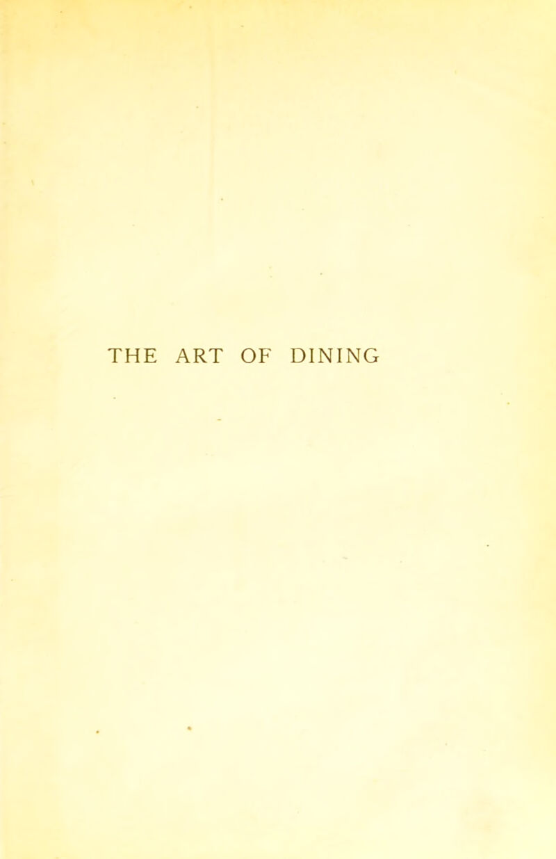 THE ART OF DINING