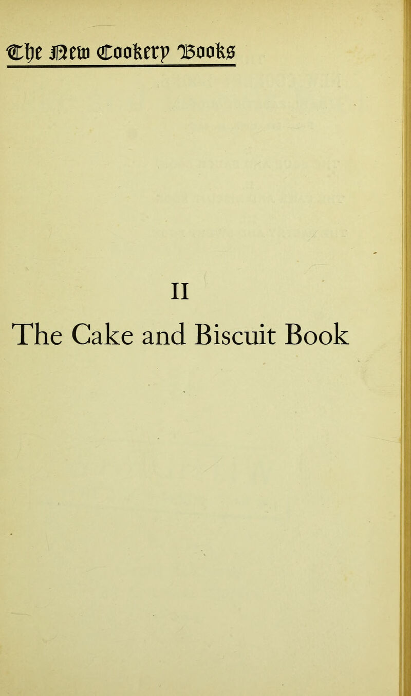 et)t Bm eoofeetp TBoofeg II The Cake and Biscuit Book