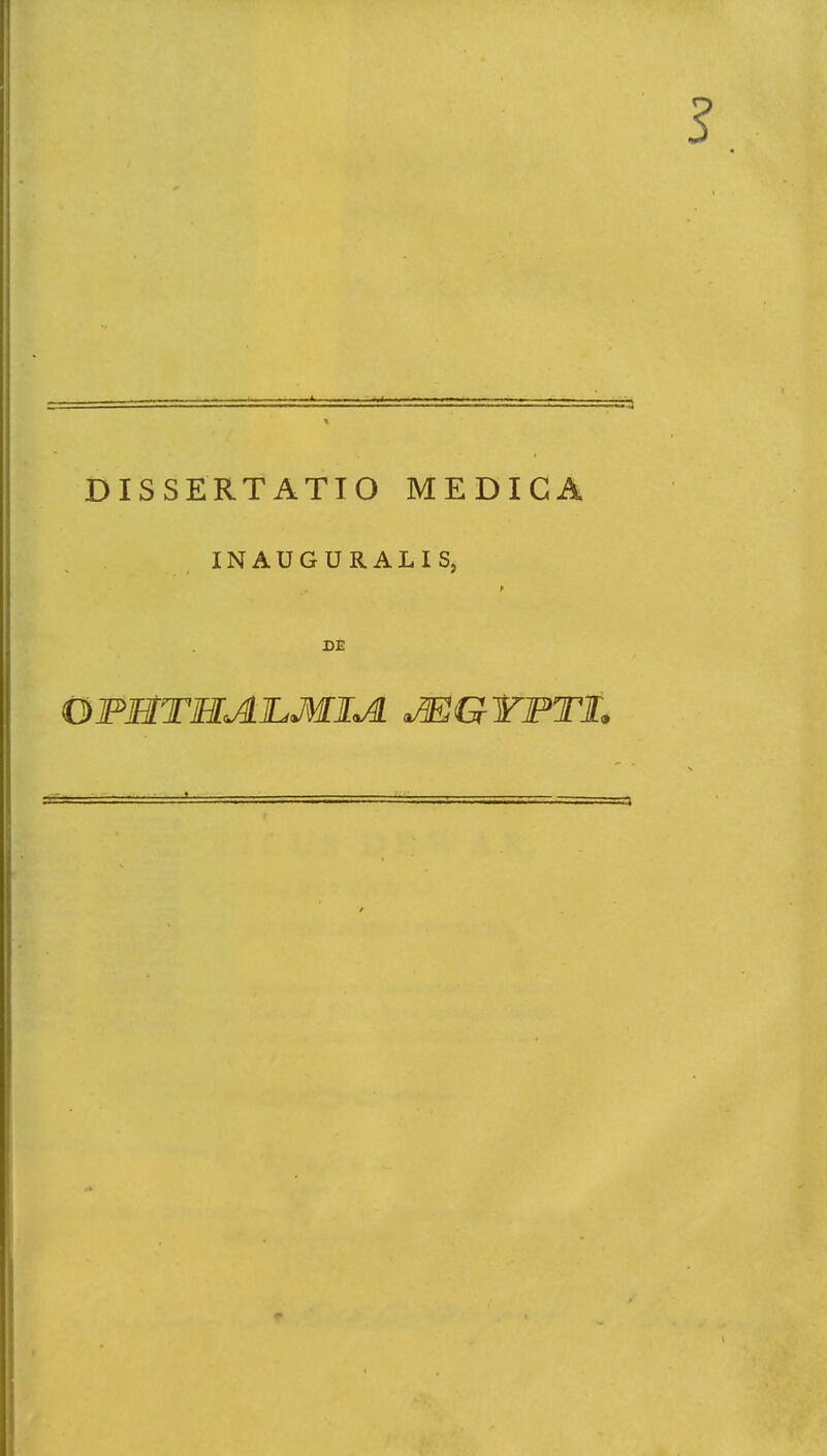DISSERTATTO MEDIGA INAUGURALIS, OFMTMAJLMIJL ^GTFTt