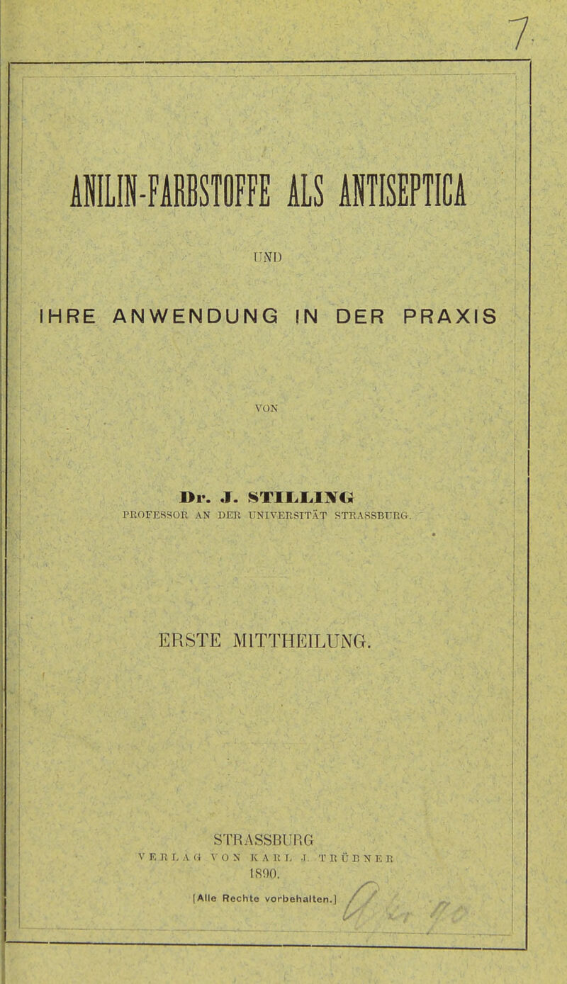 lEIN-FAiSlÖFFE ALS MTISEFTICA UND IHRE ANWENDUNG IN DER PRAXIS VON ör. J. STII.r.I]¥CJ PROFESSOR AN DER UNIVERSITÄT STRASSBTTRft. ERSTE MITTHEILUNG. STRASSBURG V K i; I, A (i V O N K A 1! I, .1, T R Ü B N K II 1S90. [Alle Rechte vorbehalten.] /