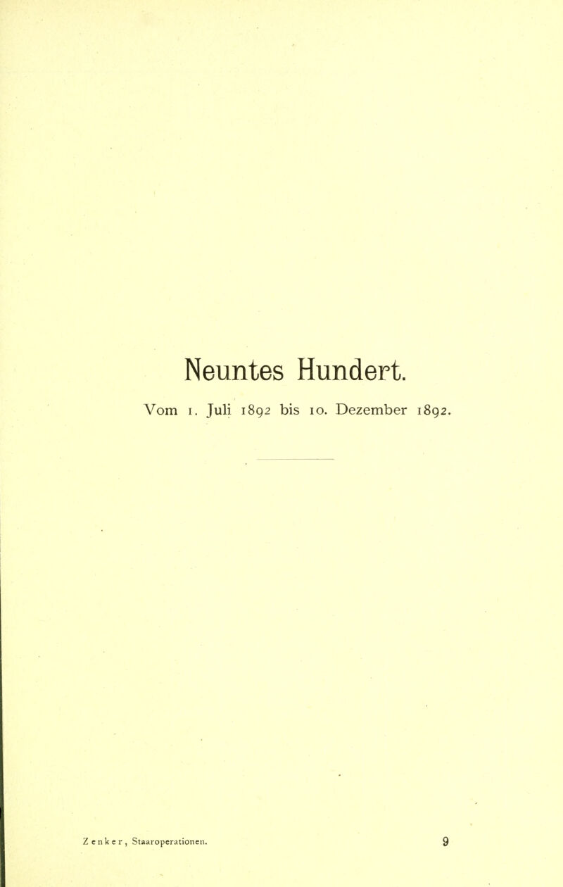 Neuntes Hundert. Vom i. Juli 1892 bis 10. Dezember 1892.