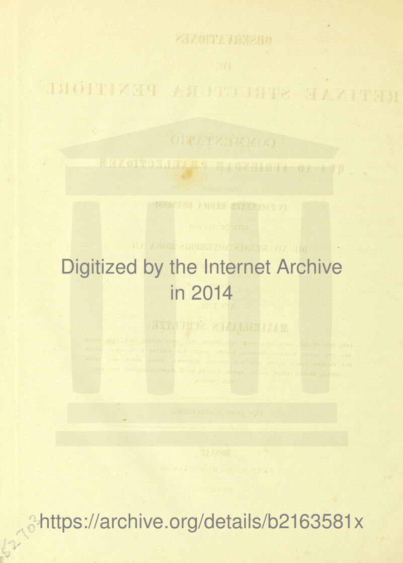 Digitized by the Internet Archive in 2014 -https://archive.org/details/b2163581x