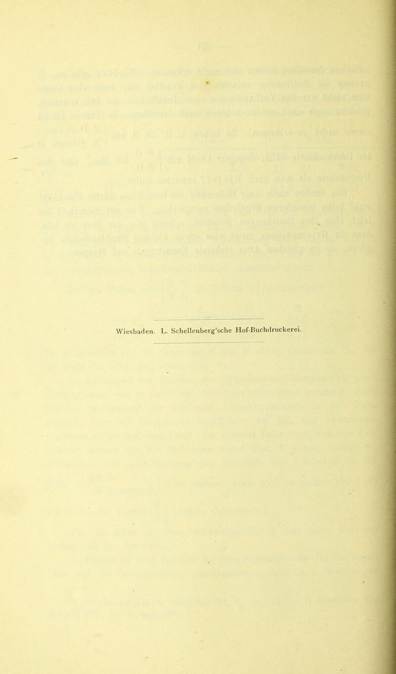 Wiesbaden. L. Schellenberg'sche Hof-Buchdruckerei.