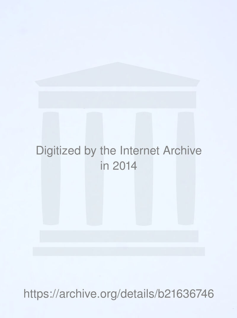 Digitized by the Internet Archive in 2014 https://archive.org/details/b21636746
