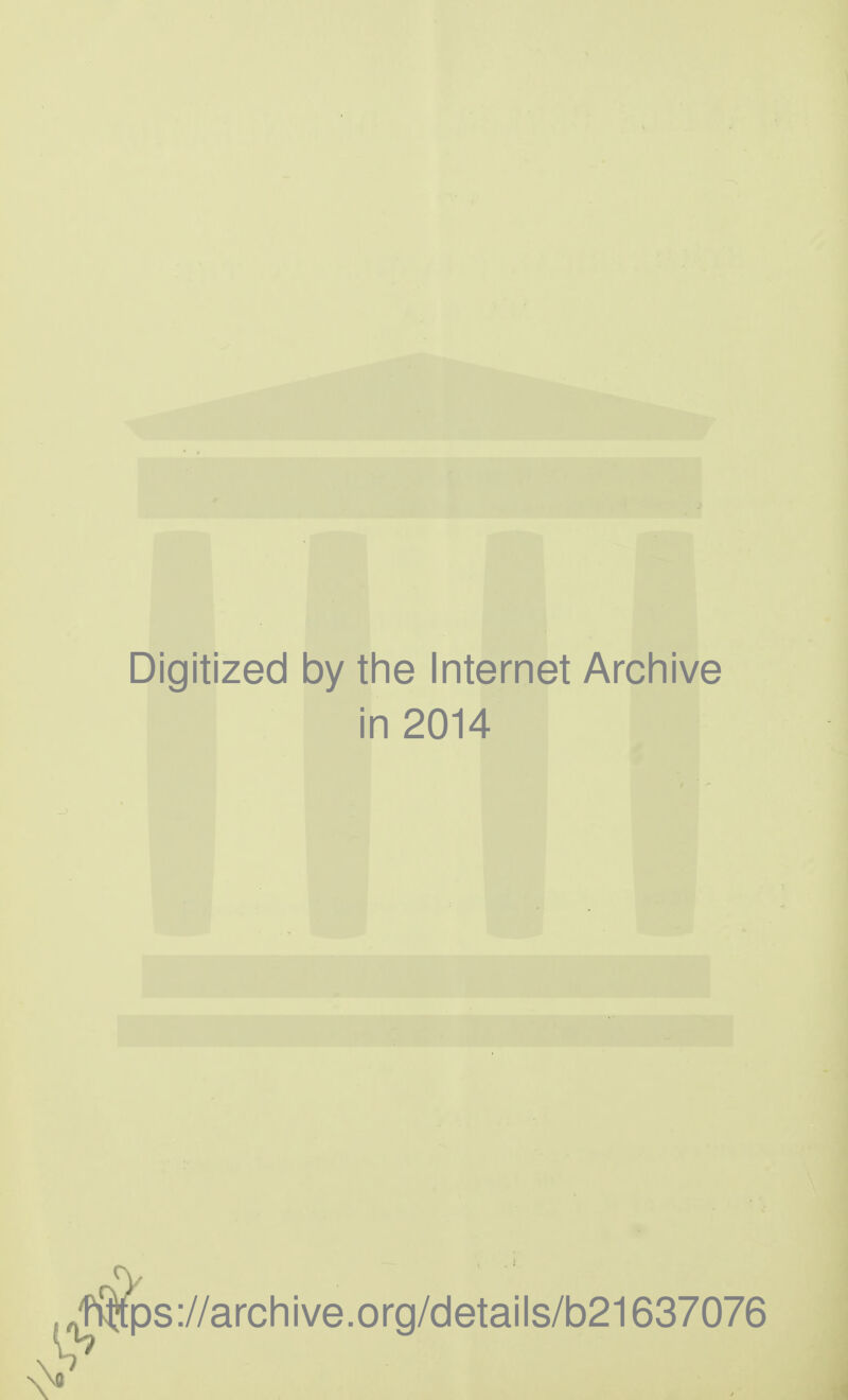 Digitized by tine Internet Archive in 2014 j^^fft(ps://arcliive.org/details/b21637076