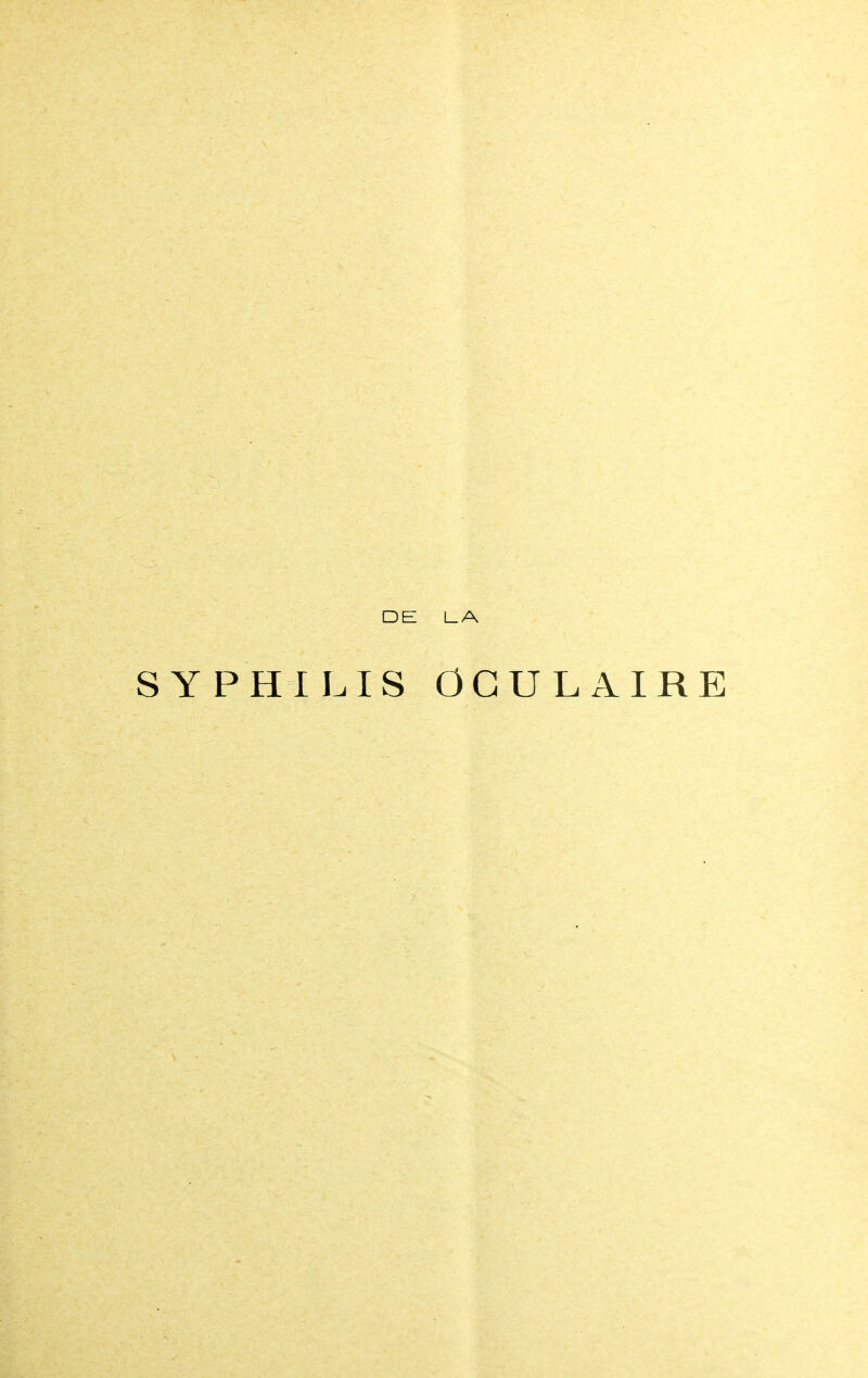 DE LA SYPHILIS OCULAIRE