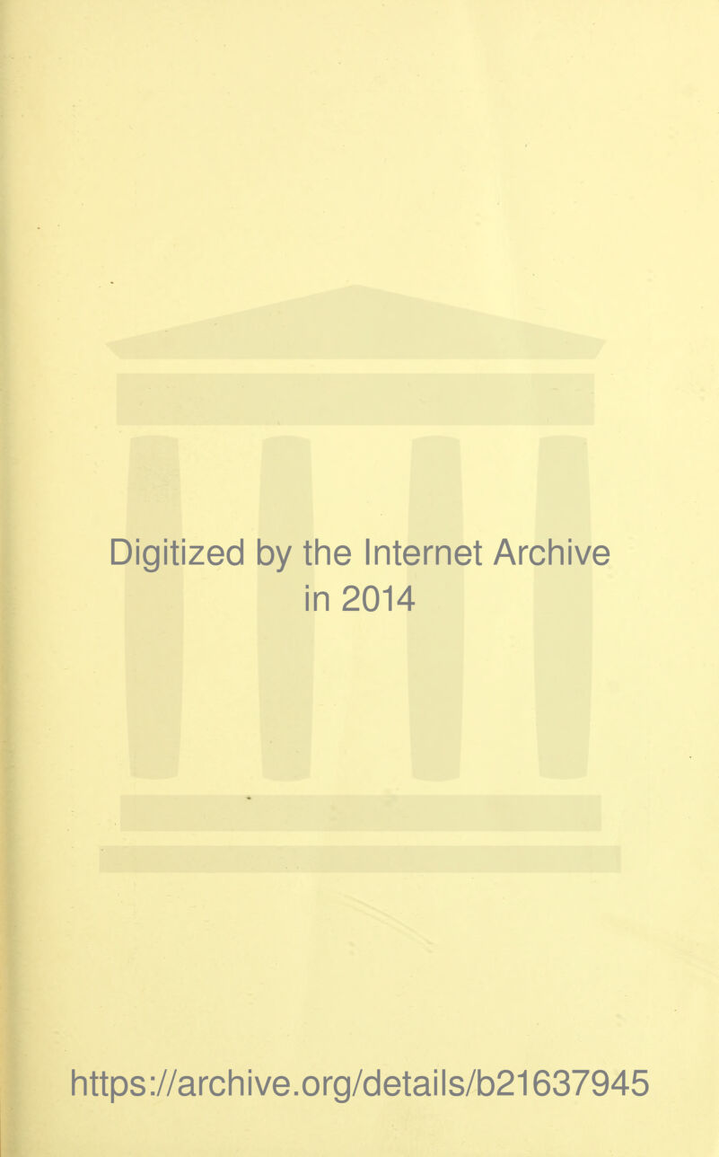 Digitized by tine Internet Arcliive in 2014 https://arcliive.org/details/b21637945