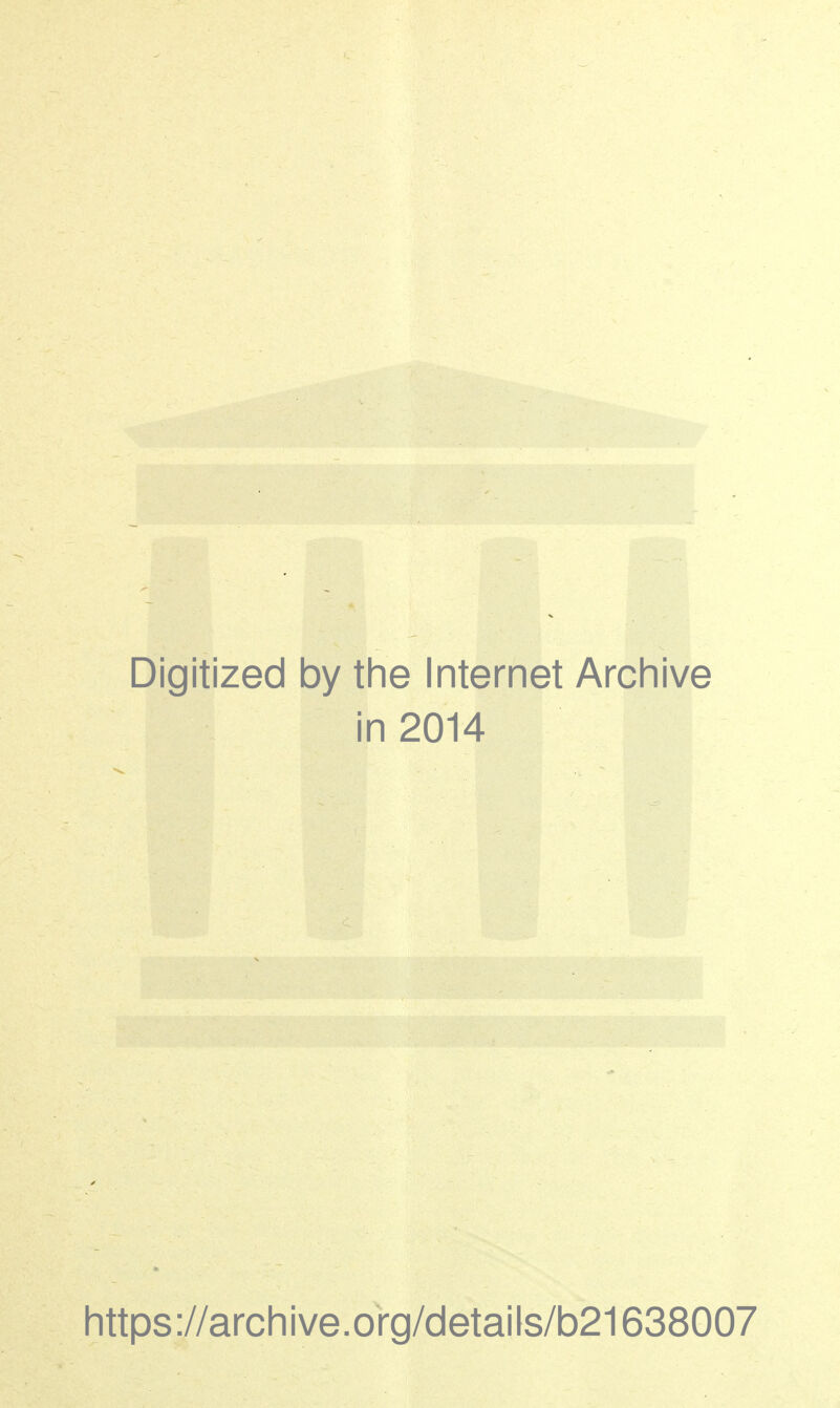 Digitized by tine Internet Arcliive in 2014 littps://archive.org/details/b21638007