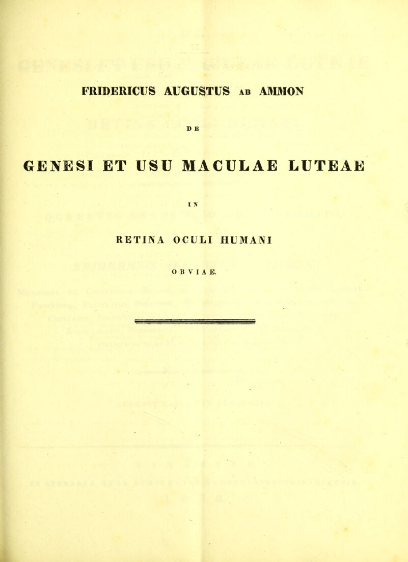 D B GENESI ET USU MACULAE LUTEAE RETINA OCULI HUMANI