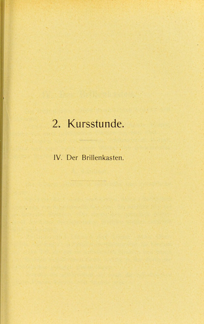 2. Kursstunde.