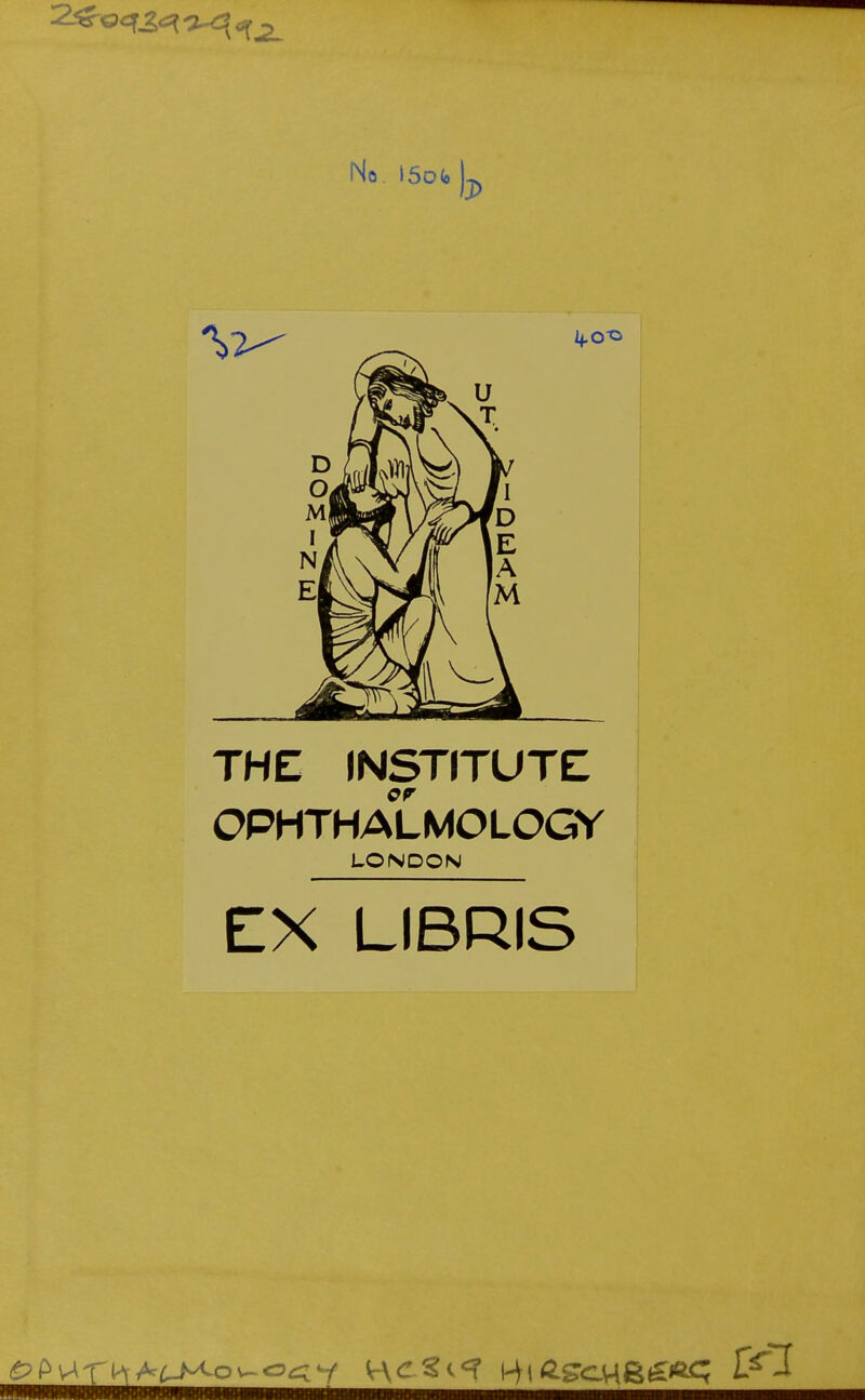 THE INSTITUTE OPHTHALMOLOGY LONDON EX LIBRIS