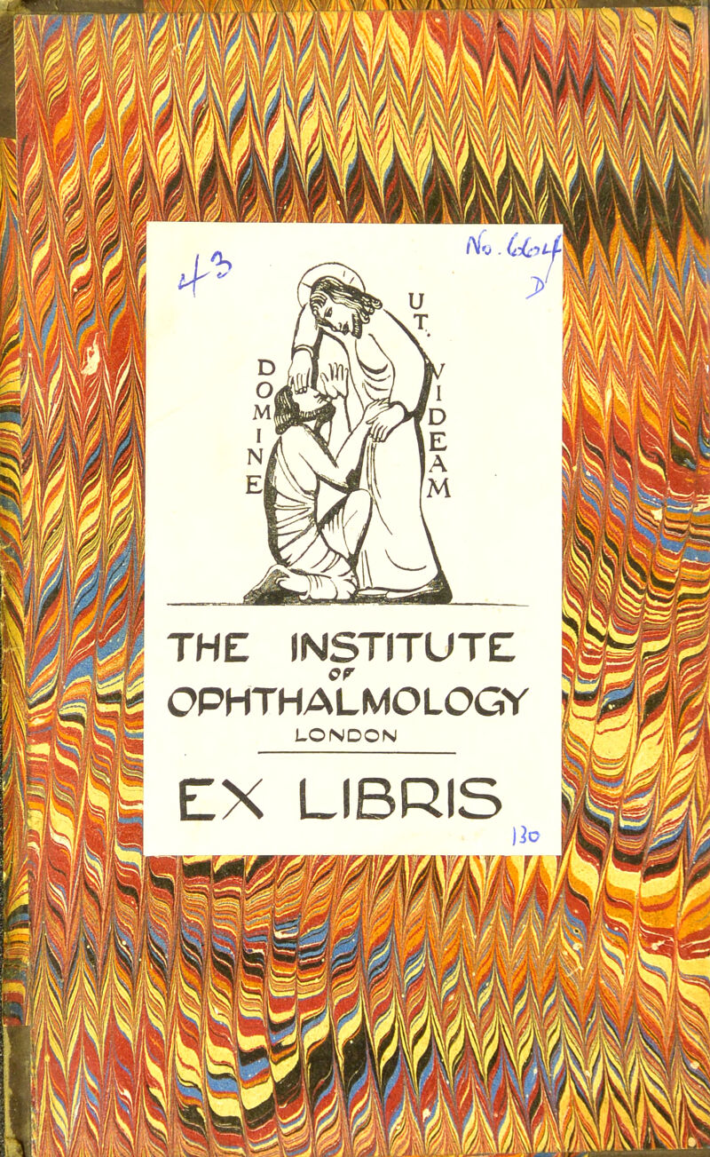 mÊmî y I D E A M 1^ THE INSTITUTE OPHTHALMOLOGY LONDON EX LIBRIS