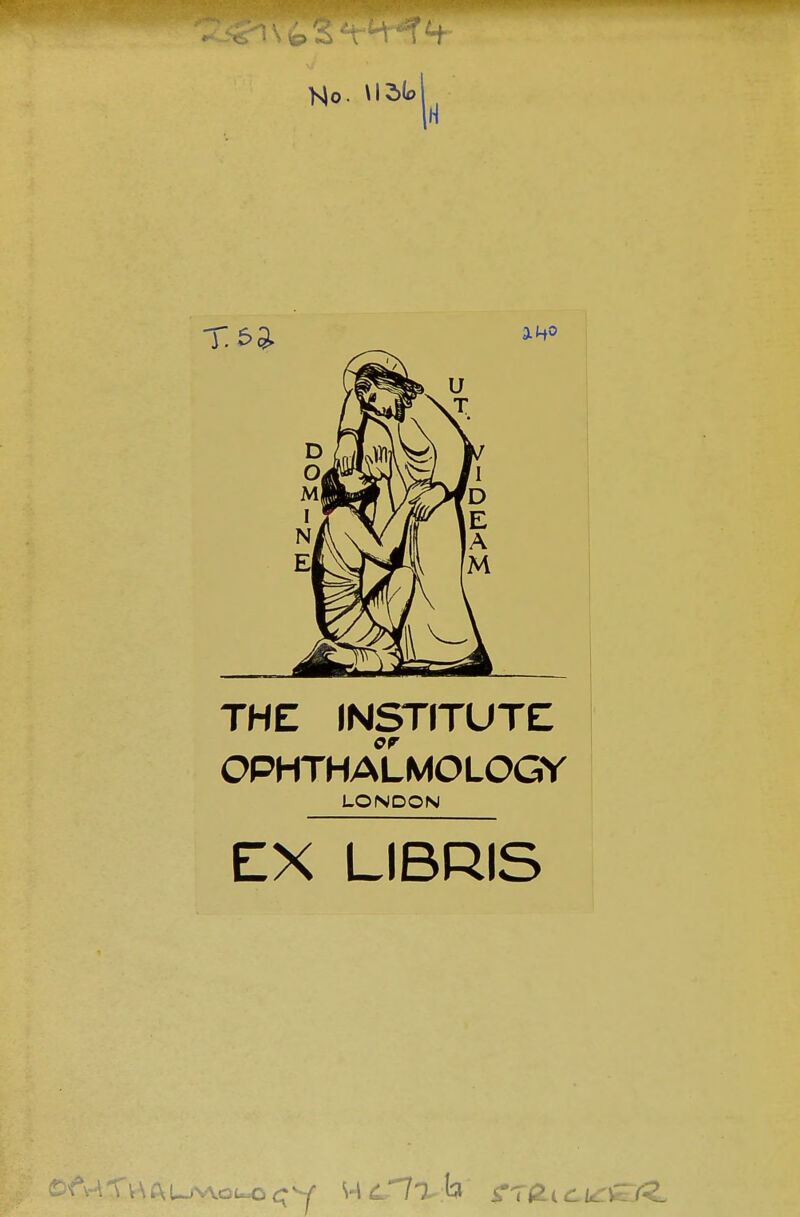 THE INSTITUTE OPHTHALMOLOGY LONDON EX LIBRIS