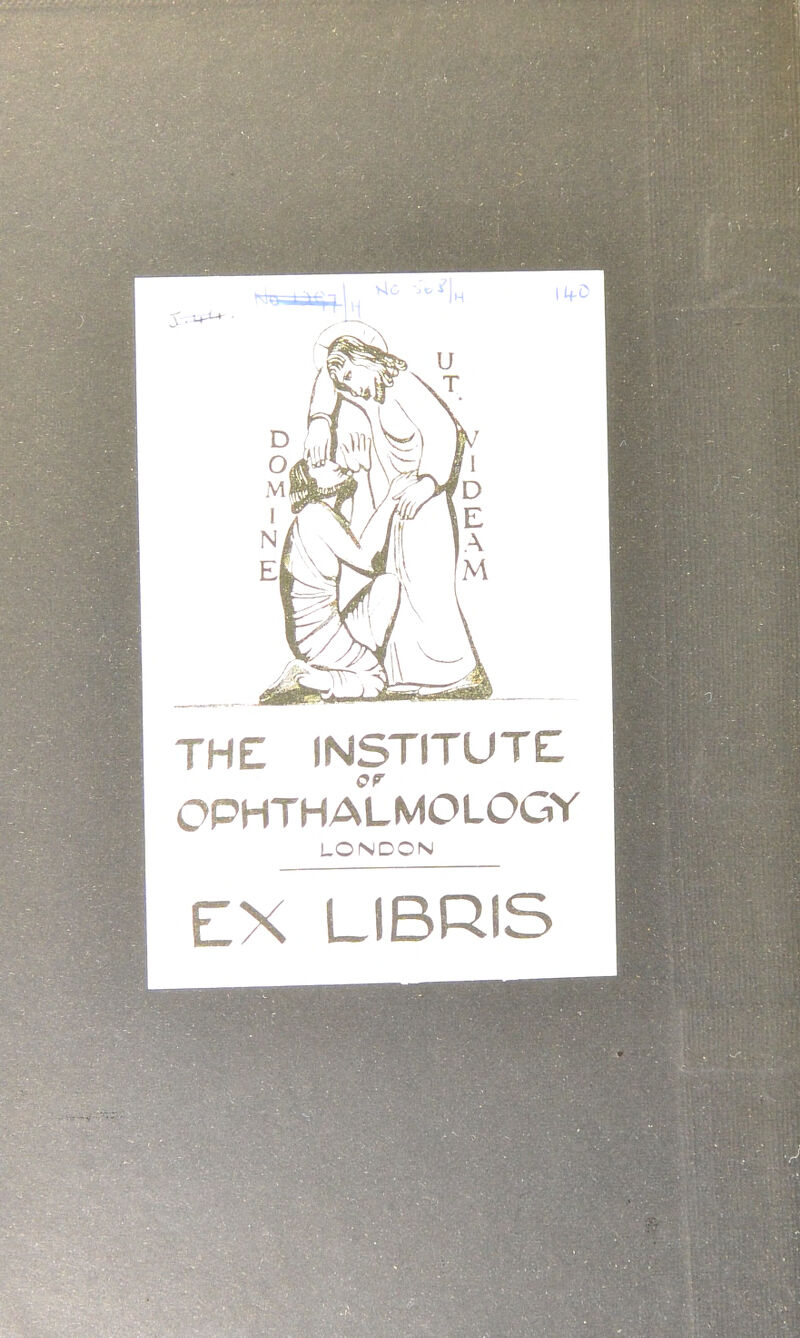 THE INSTITUTE or OPHTHALMOLOGY LONDON EX LIBRIS