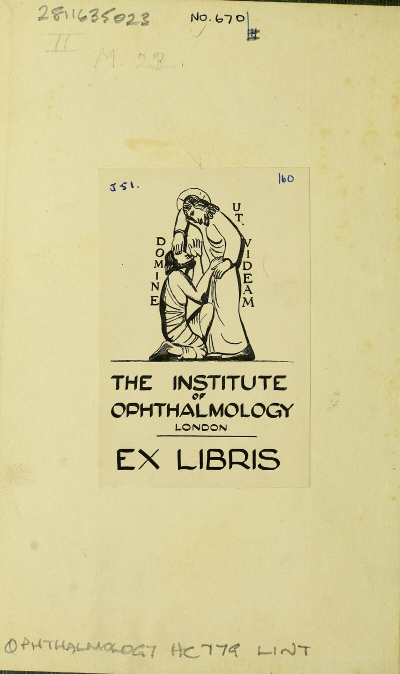 g: IbO THE INSTITUTE OPHTHALMOLOGY LONDON EX LIBRIS