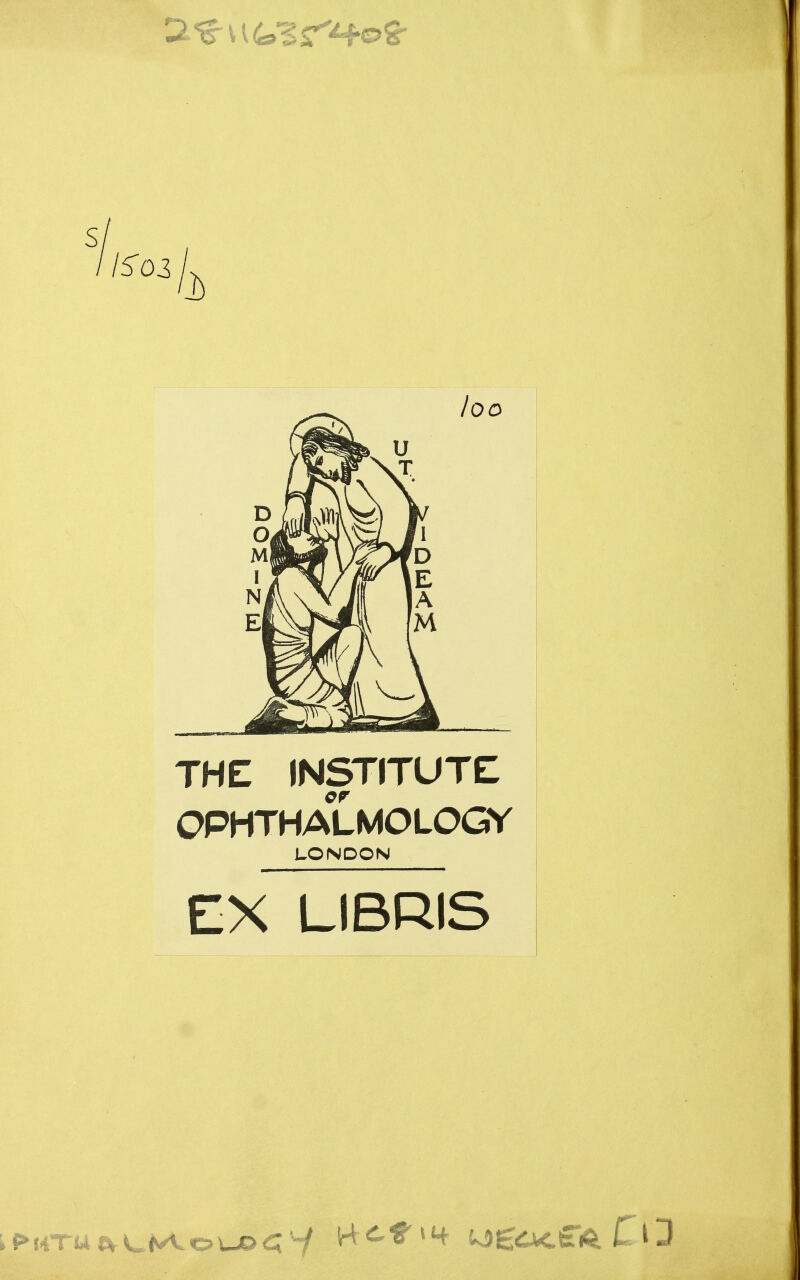 loo THE INSTITUTS OPHTHALMOLOGY LONDON EX LIBRIS