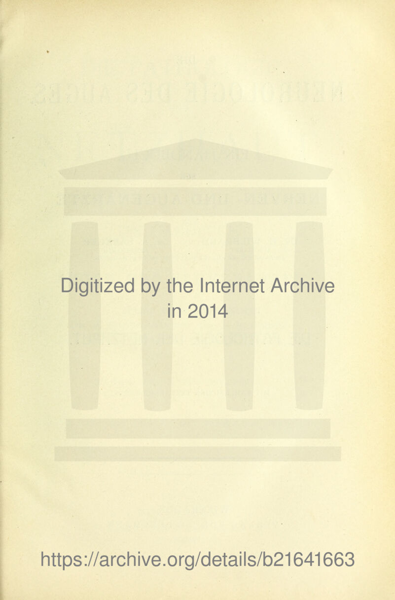 Digitized by the Internet Archive in2014 https://archive.org/details/b21641663