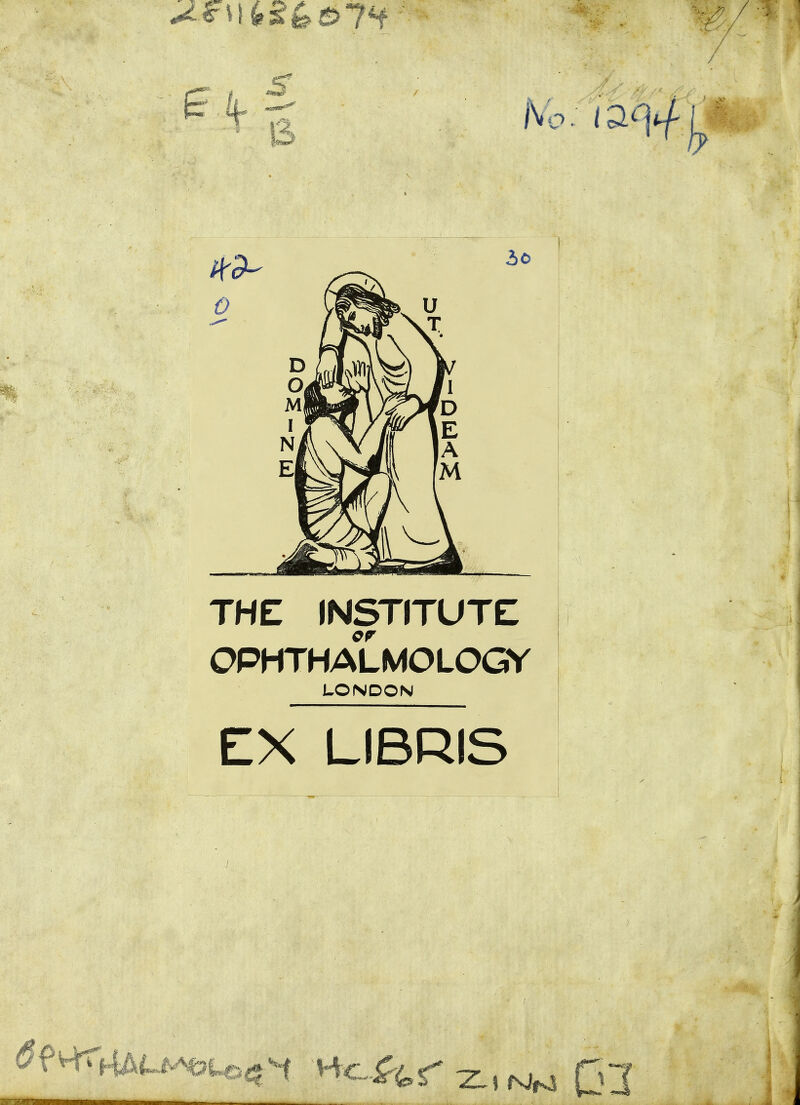 c - / 13 30 THE INSTfTUTE OF OPHTHALMOLOGY LONDON EX LIBRIS