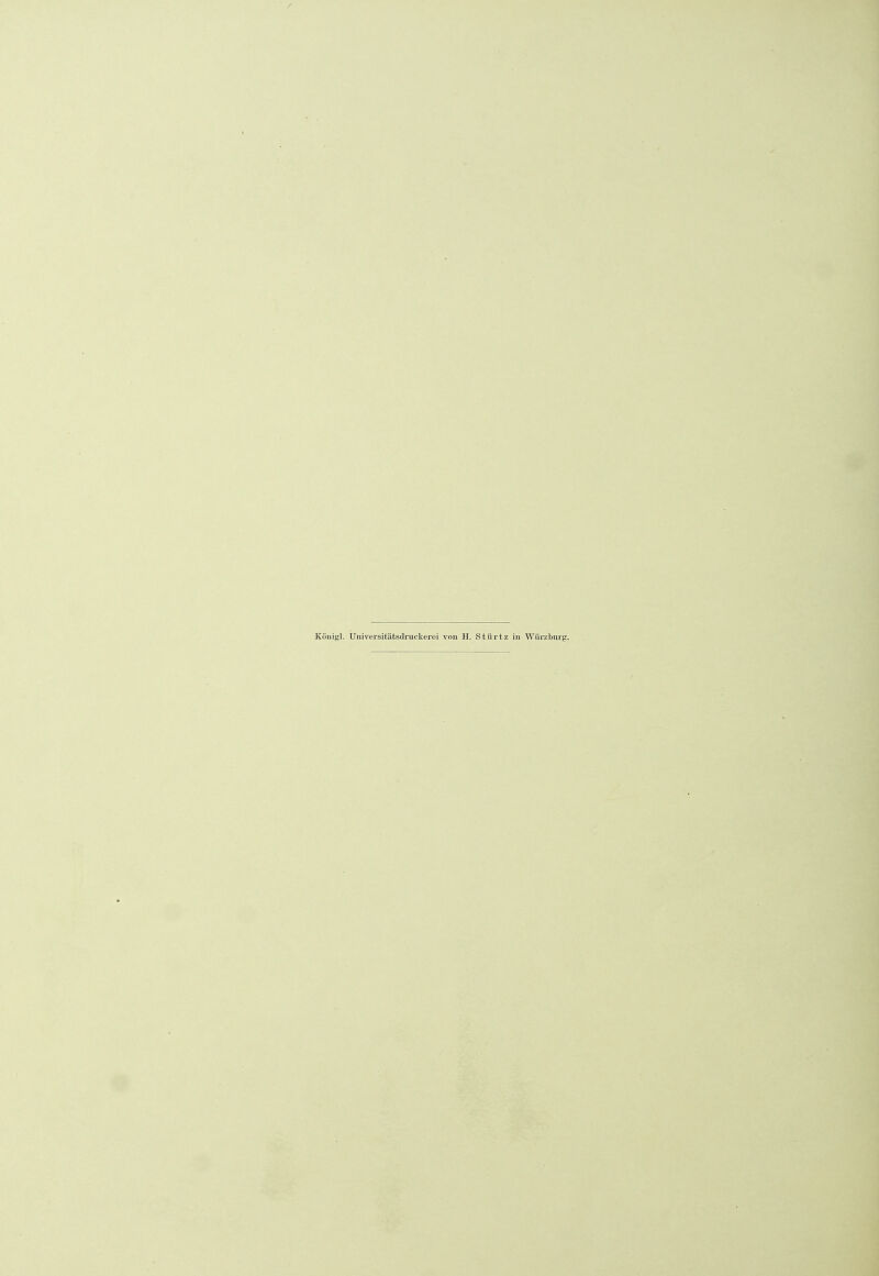 Königl. Universitätsdruckeroi von H. Stürtz in Würzburg.