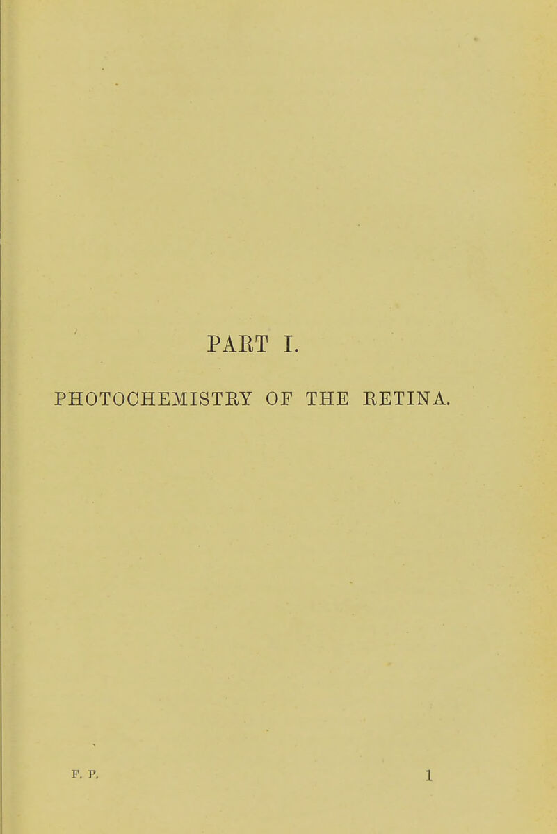 PHOTOCHEMISTRY OF THE RETINA. F. P. I