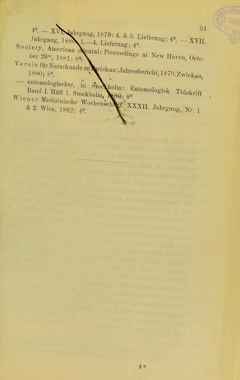 ^2*™sAUh ft~^' « Have„, Oeto- 3880; 8» >^ •Jahresber!ii',1879.Z1viokau W,e»ef Medfai^e Woehe^eX ' XXXII . . & 2. Wien, 1882; 4». ^-..aaaii. Jahrgang, Nr. l