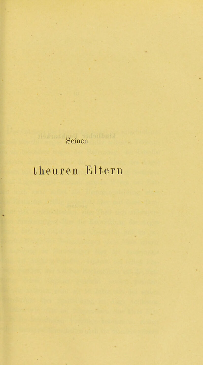 Seinen theuren Eltern